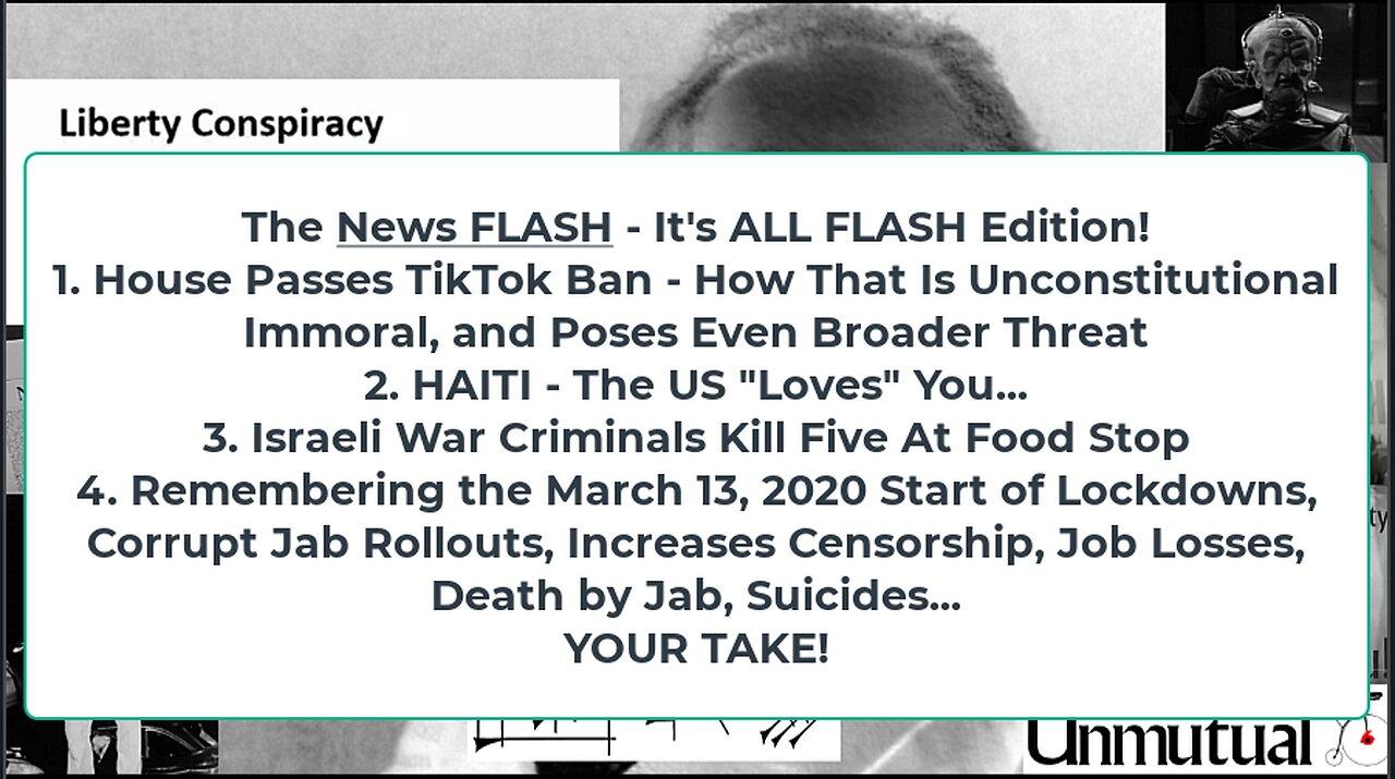 Liberty Conspiracy LIVE 3-13-24! TikTok Ban Passes House, MORE Cluster Bombs to Ukraine, Haiti!
