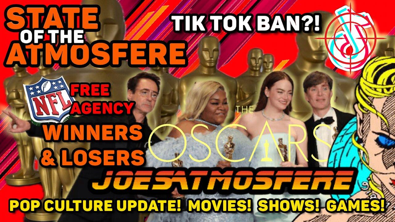 State of the Atmosfere Live! Tik tok ban?! NFL Free Agency & The Oscars Winners and Losers!