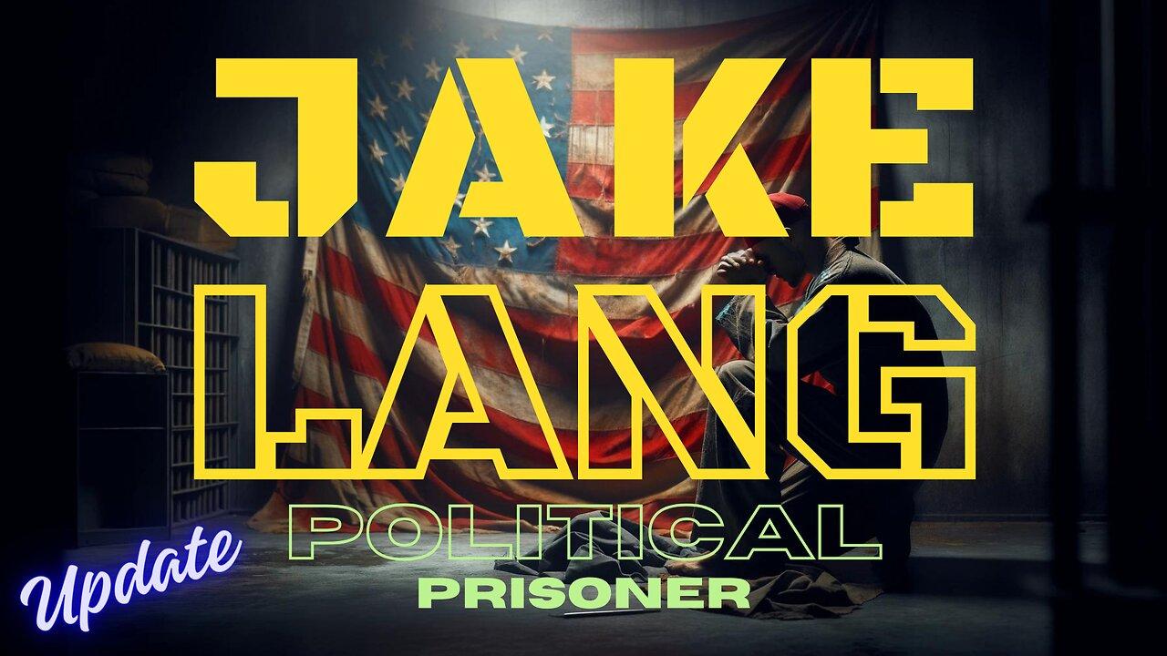 POLITICAL PRISONER - AMERICAN HOSTAGE - JAKE LANG - UPDATE EP. 267