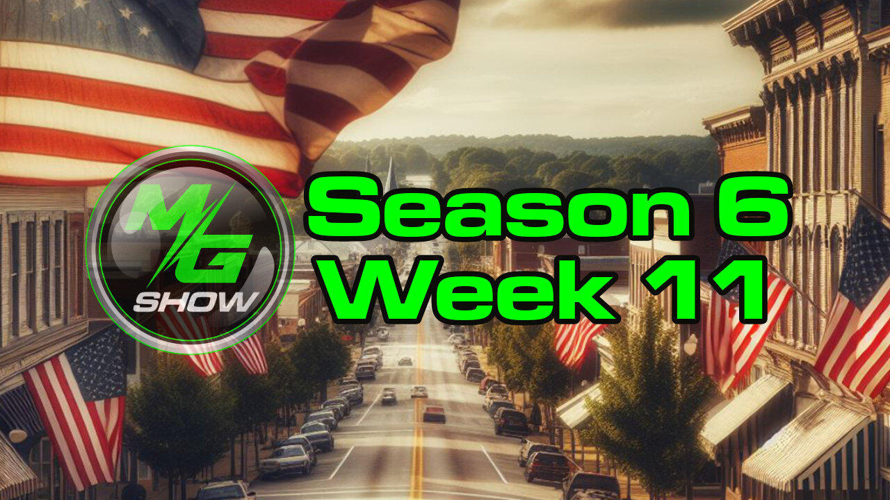 🔴LIVE - 12:05pm ET: MG Show Season Six Week Eleven Episode 50
