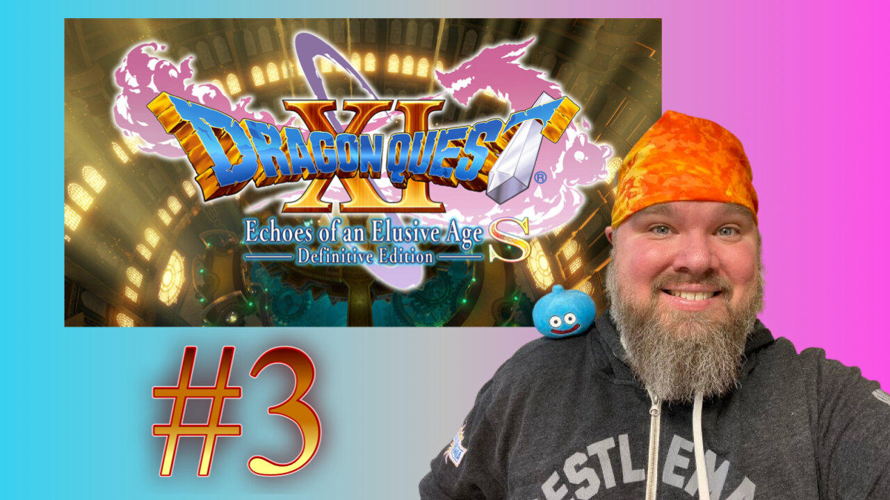 Dragon Quest XI S - #3 - Gonna see what this Luminary thing is about