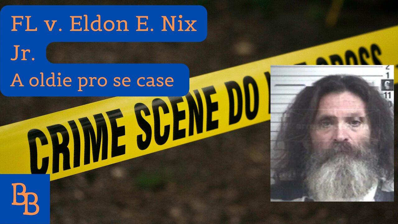 Eldon E. Nix jr. pro se