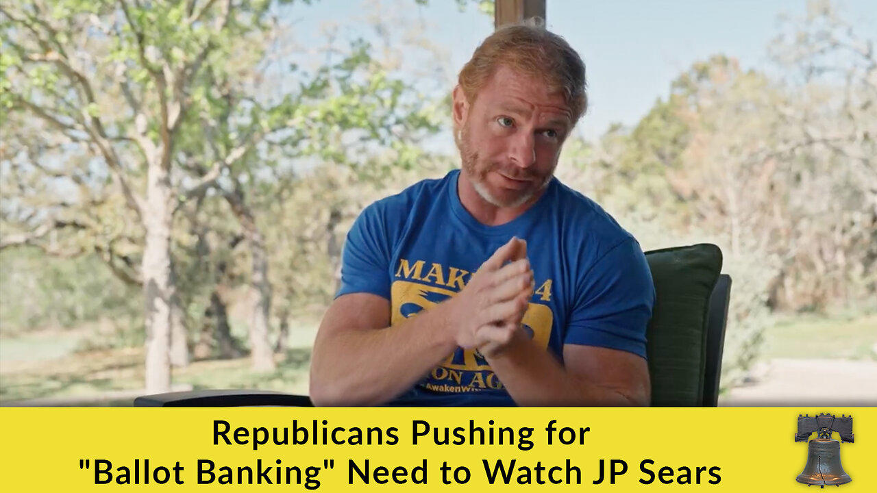 Republicans Pushing for "Ballot Banking" Need to Watch JP Sears