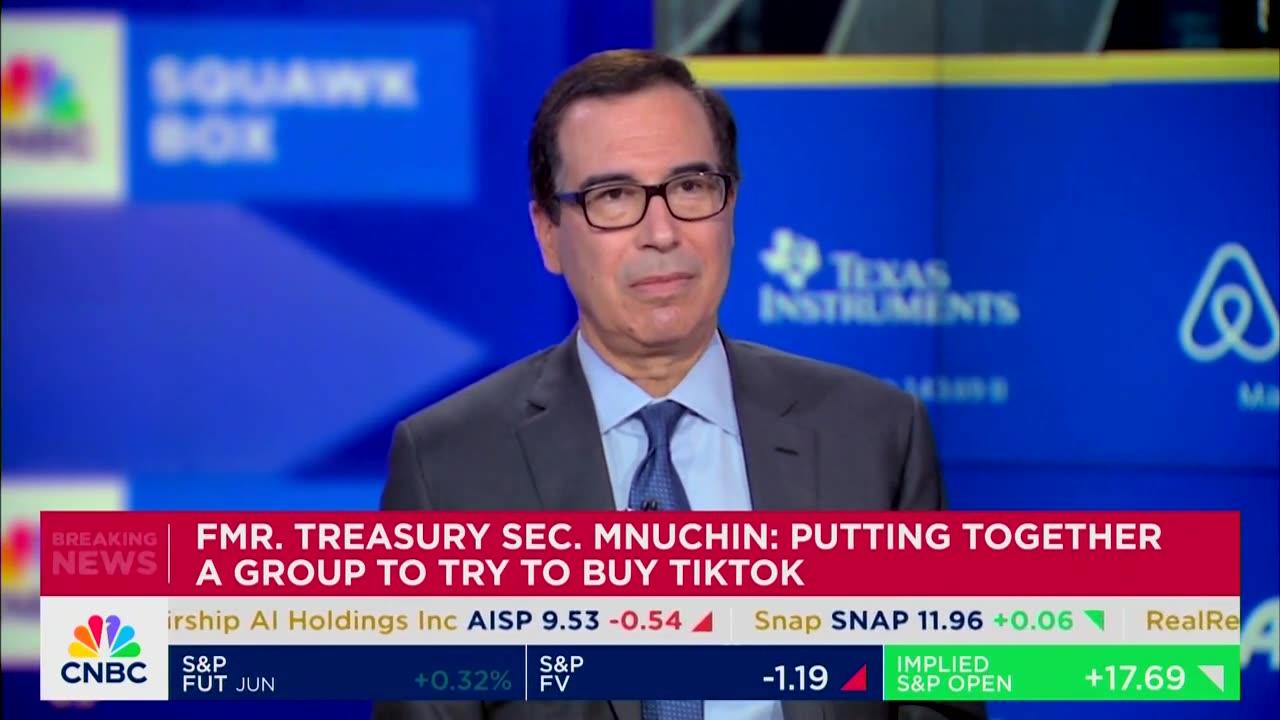 Trump Treasury Secretary Mnuchin Trying to Force China To Sell Him TikTok