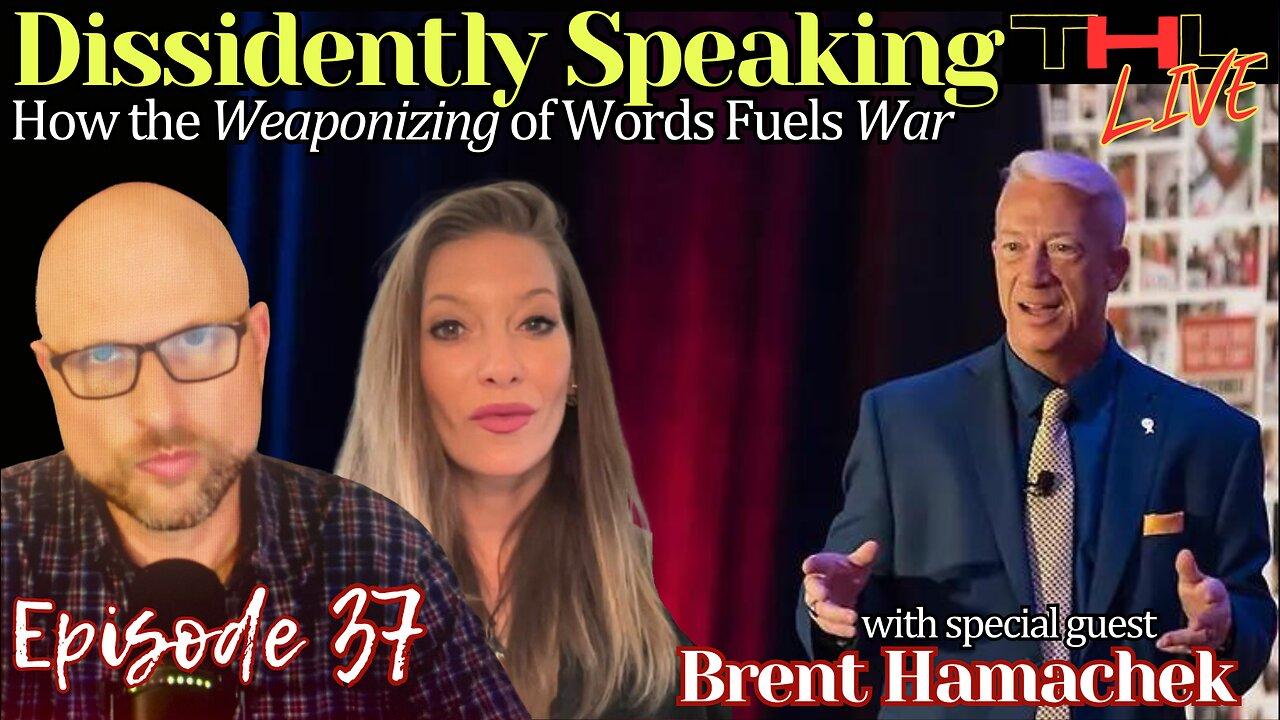 How Weaponizing of Words Fuels War - Brent Hamachek, TikTok CENSORED, Biden wins RIGGED primary, Oscars® Protest | THL Ep 37 LI
