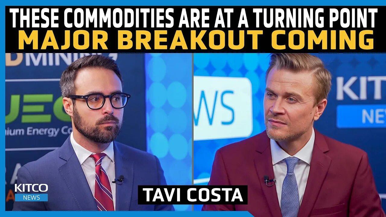 Market Watch: Tavi Costa Foresees Turning Point for Commodities