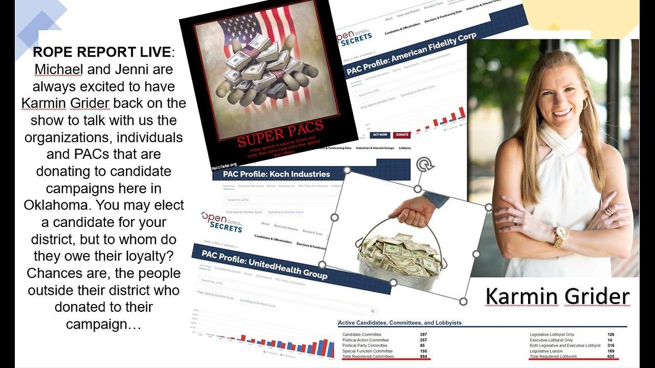 ROPE Report Live -Karmin Grider; Who Is Financing YOUR Candidate's Campaign