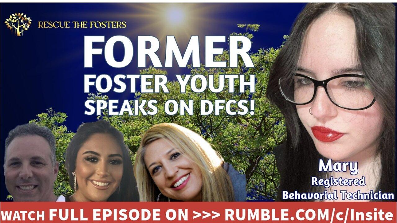 Rescue The Fosters: Former Foster Youth Speaks Out About DFCS