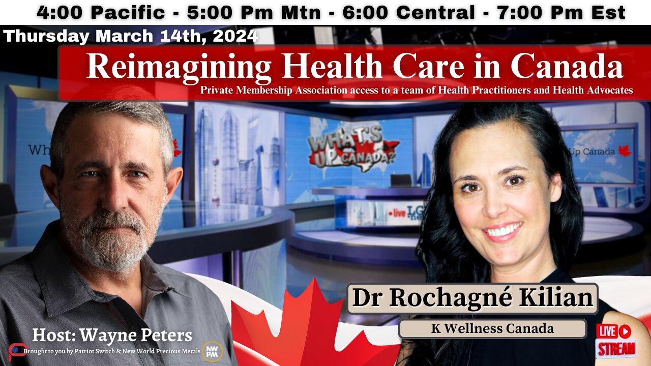 Reimagining Health Care in Canada with Dr Rochagne Kilian
