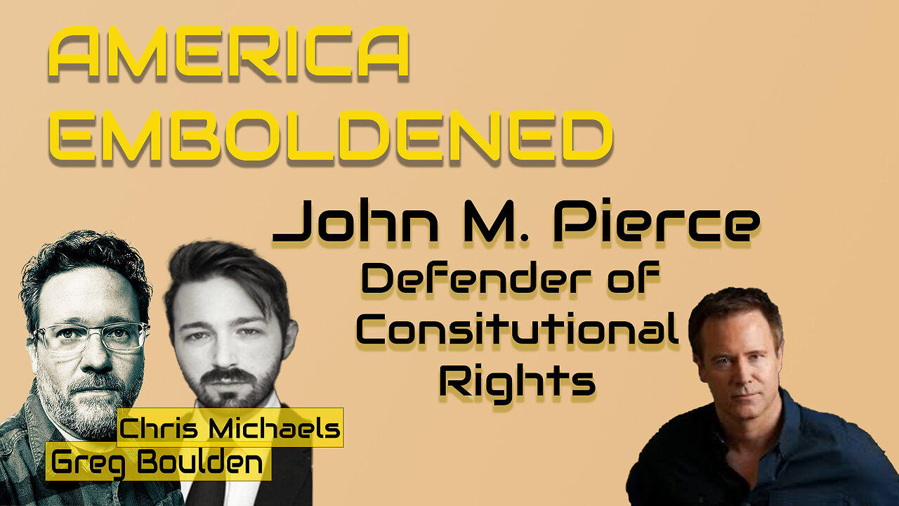 Defender of Constitutional Rights, John M. Pierce