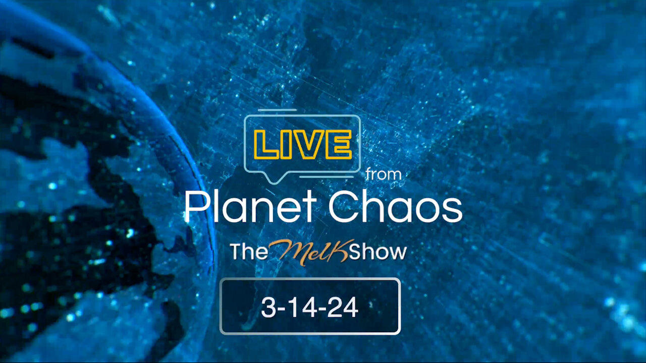 Live From Planet Chaos with Mel K & Rob | 3-14-24