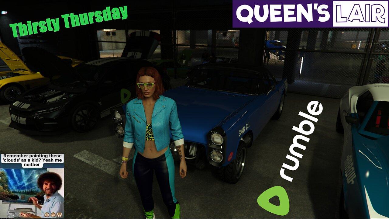 Queen's Lair: Thirsty Thursday w/ MotorCityChief