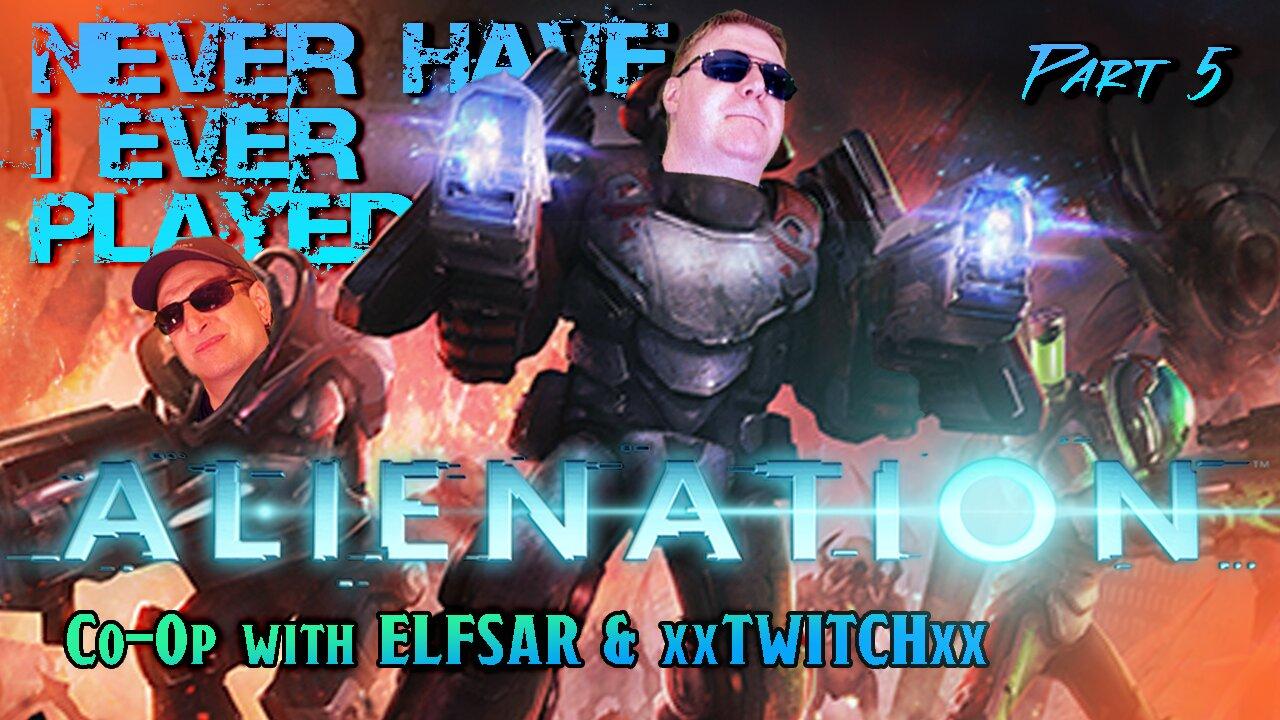 Will Alien or Coop Partner Kill Me First? – Never Have I Ever Played: Alienation w/ELFSAR: Ep 5