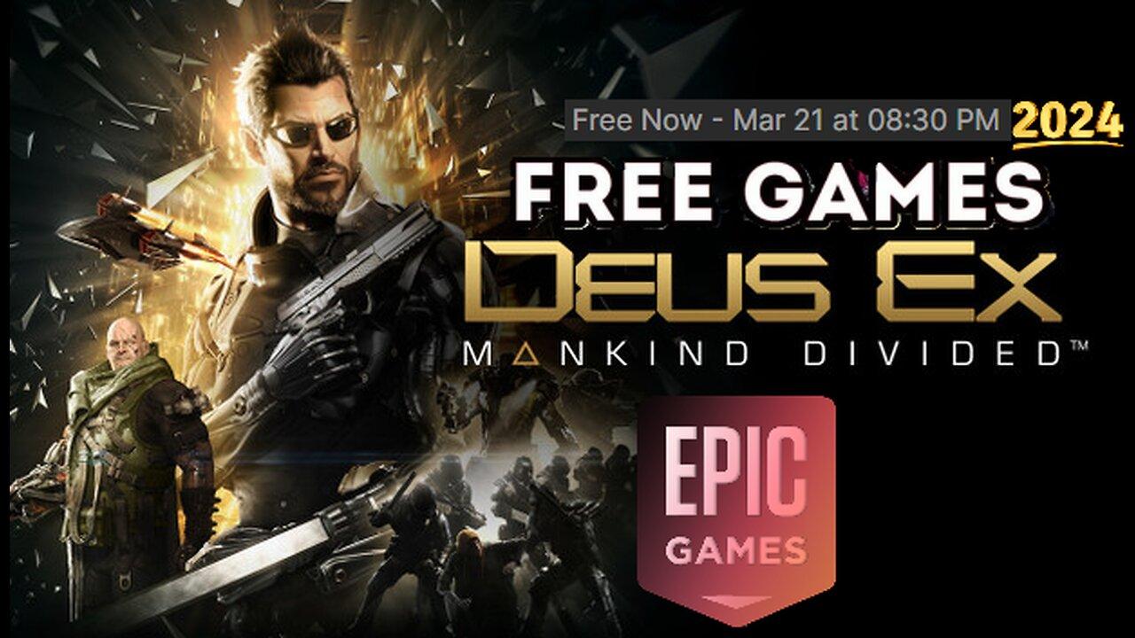Free Game ! Deus Ex Mankind Divided ! Epic Games! 14 03 2024 to 21 03 2024