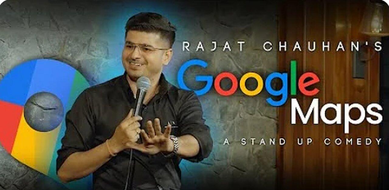 Google Maps -Stand up comedy