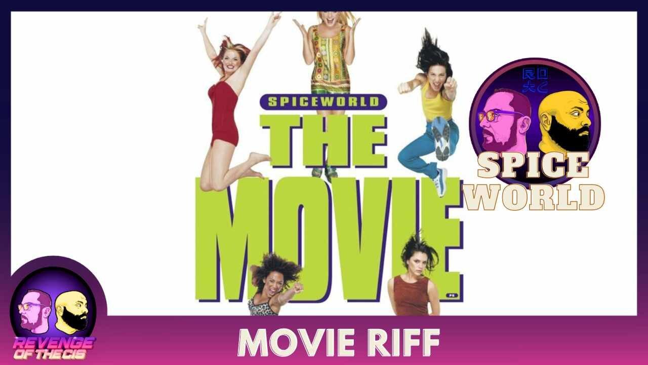 Movie Riff: Spice World (Free Preview)