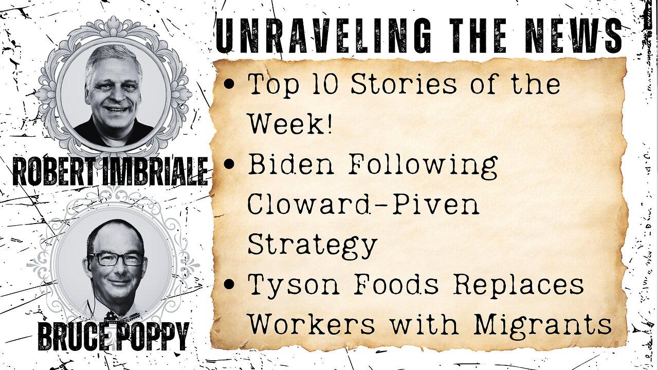 Biden Following Cloward-Piven Strategy | Tyson Foods Replaces Workers with Migrants | and More