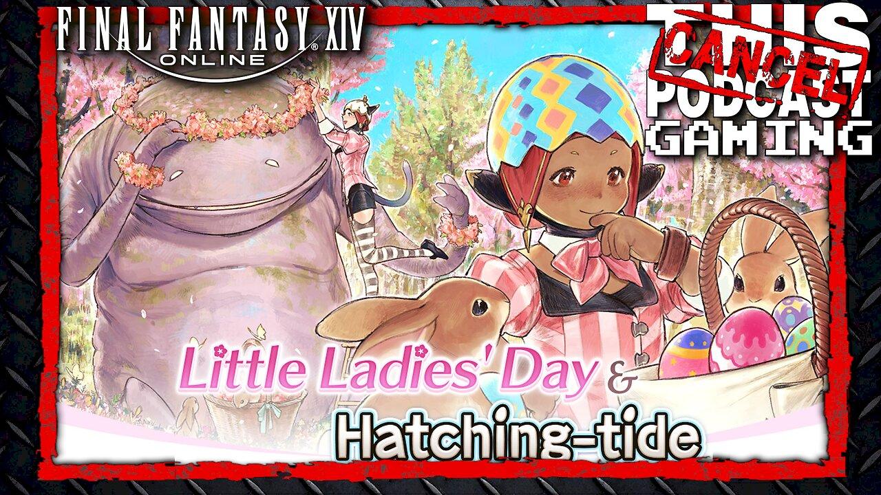 Final Fantasy XIV: Hatching-Tide & Little Ladies Day 2024 Event & More!