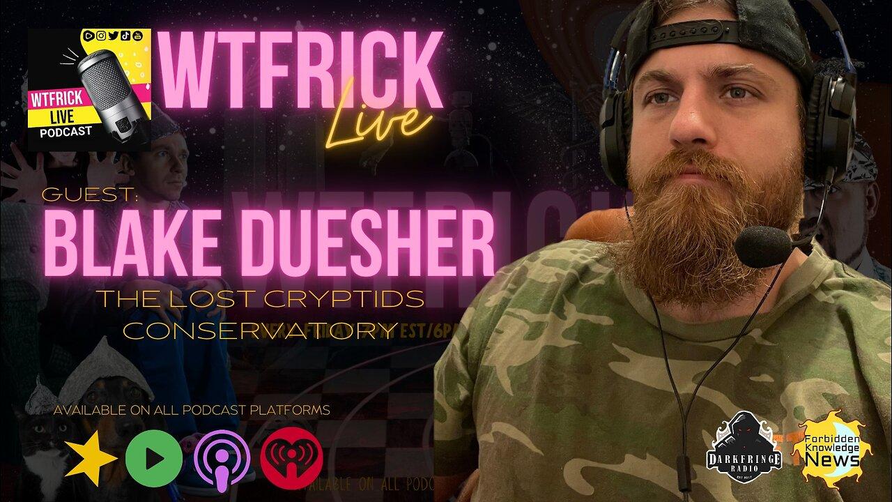 The Lost Cryptid Conservatory w/ Blake Duescher