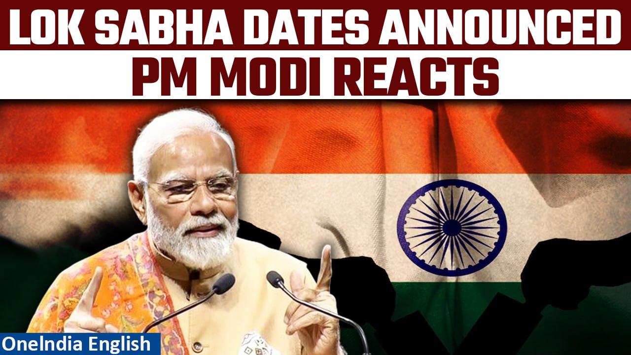 PM Modi Issues Issues First Statement on Lok Sabha Election Dates| Oneindia News