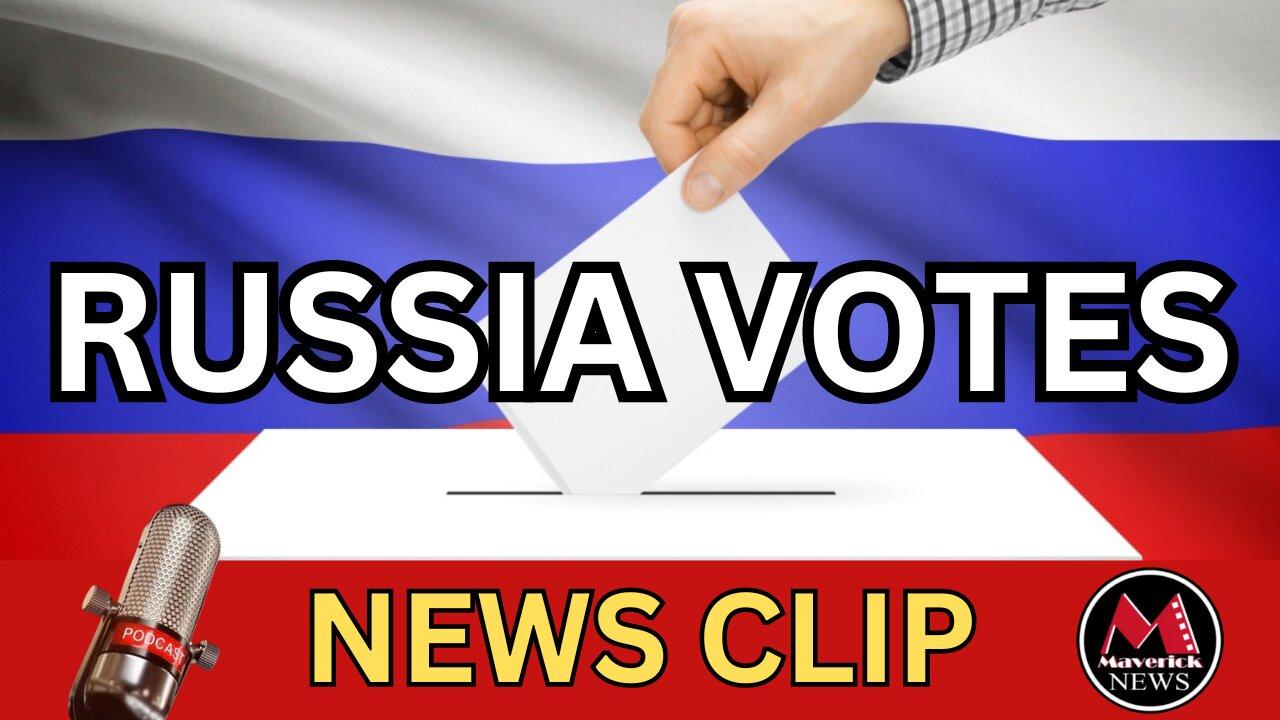 Russian Election 2024 ( Putin Seeks 6 More Years ) | @MaverickMultimeidia