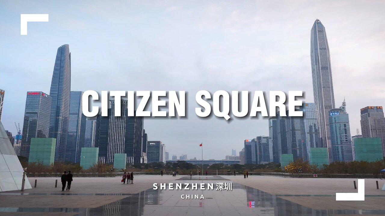 Shenzhen's Citizen Square in the Central Business District