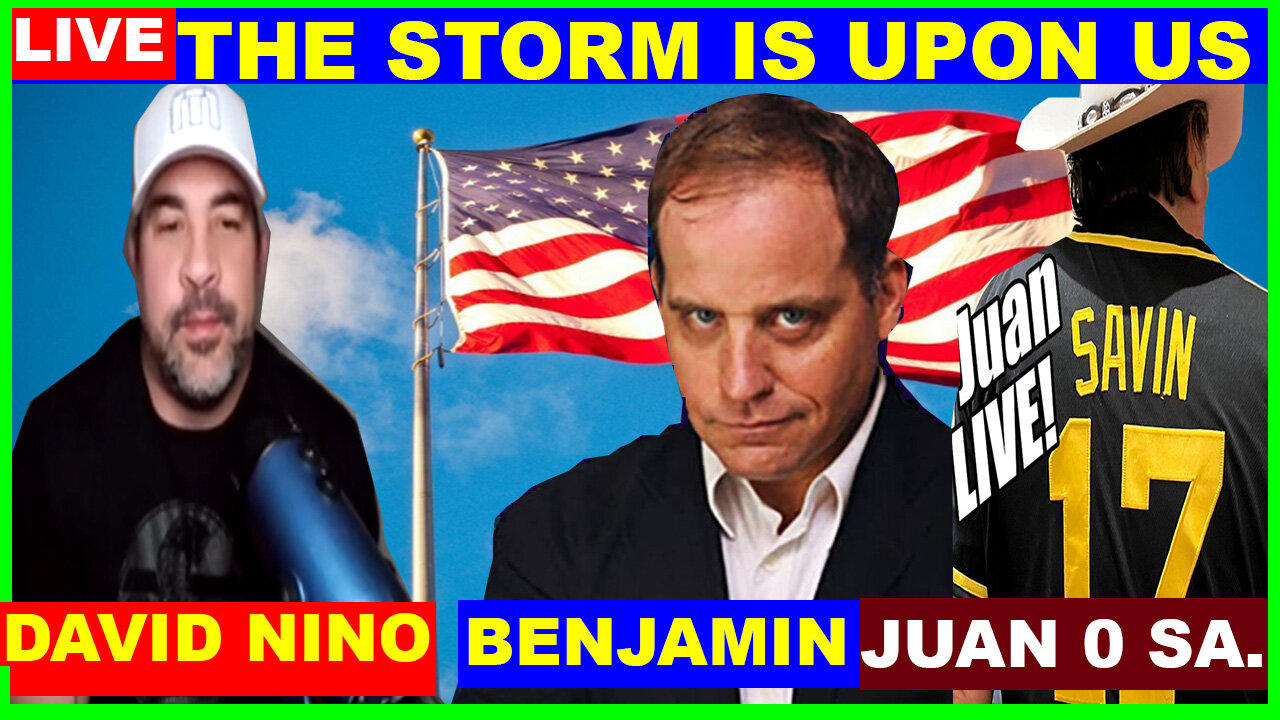 Juan O Savin & David Rodriguez, Benjamin Fulford BOMBSHELL 03.16: THE STORM IS UPON US