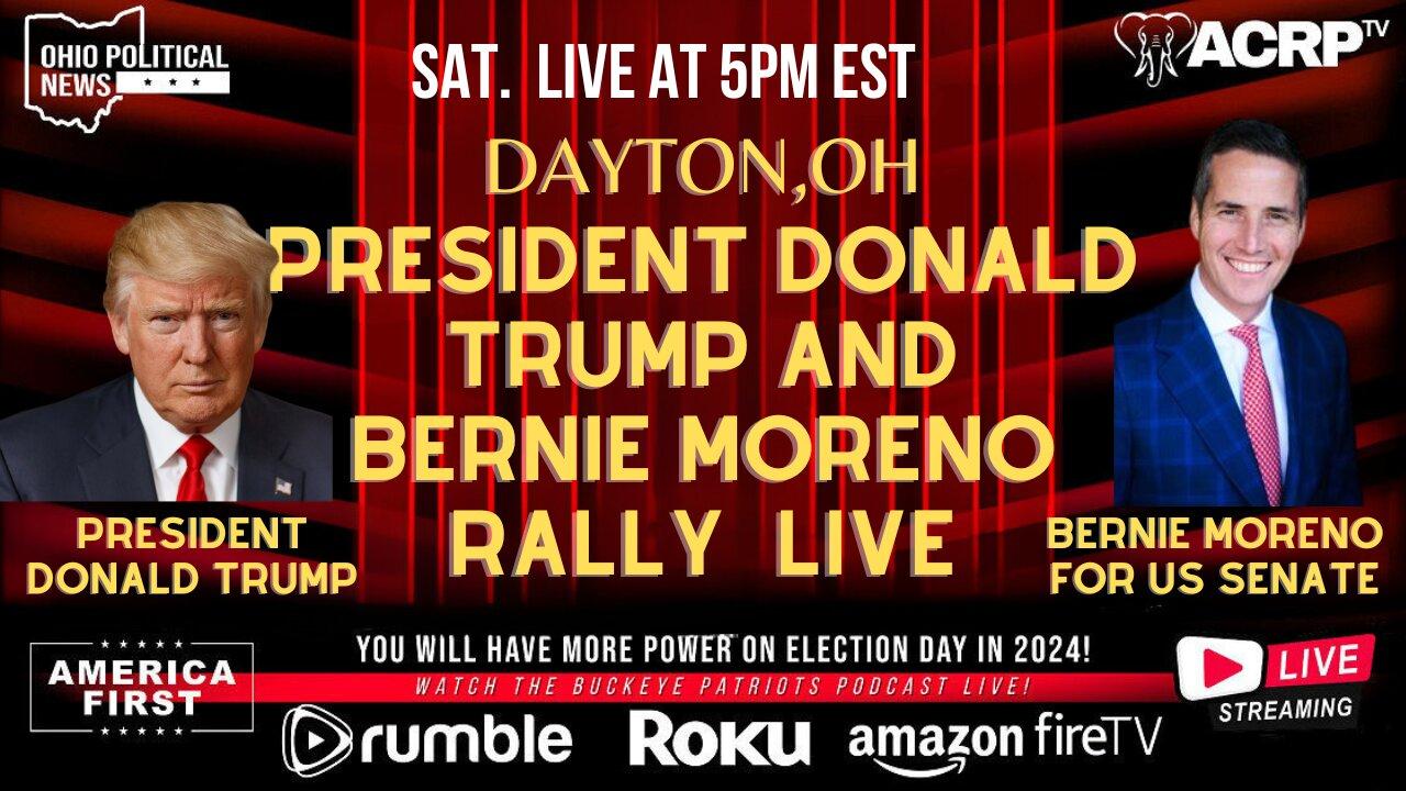 President Donald Trump & Bernie Moreno Dayton Rally 4pm