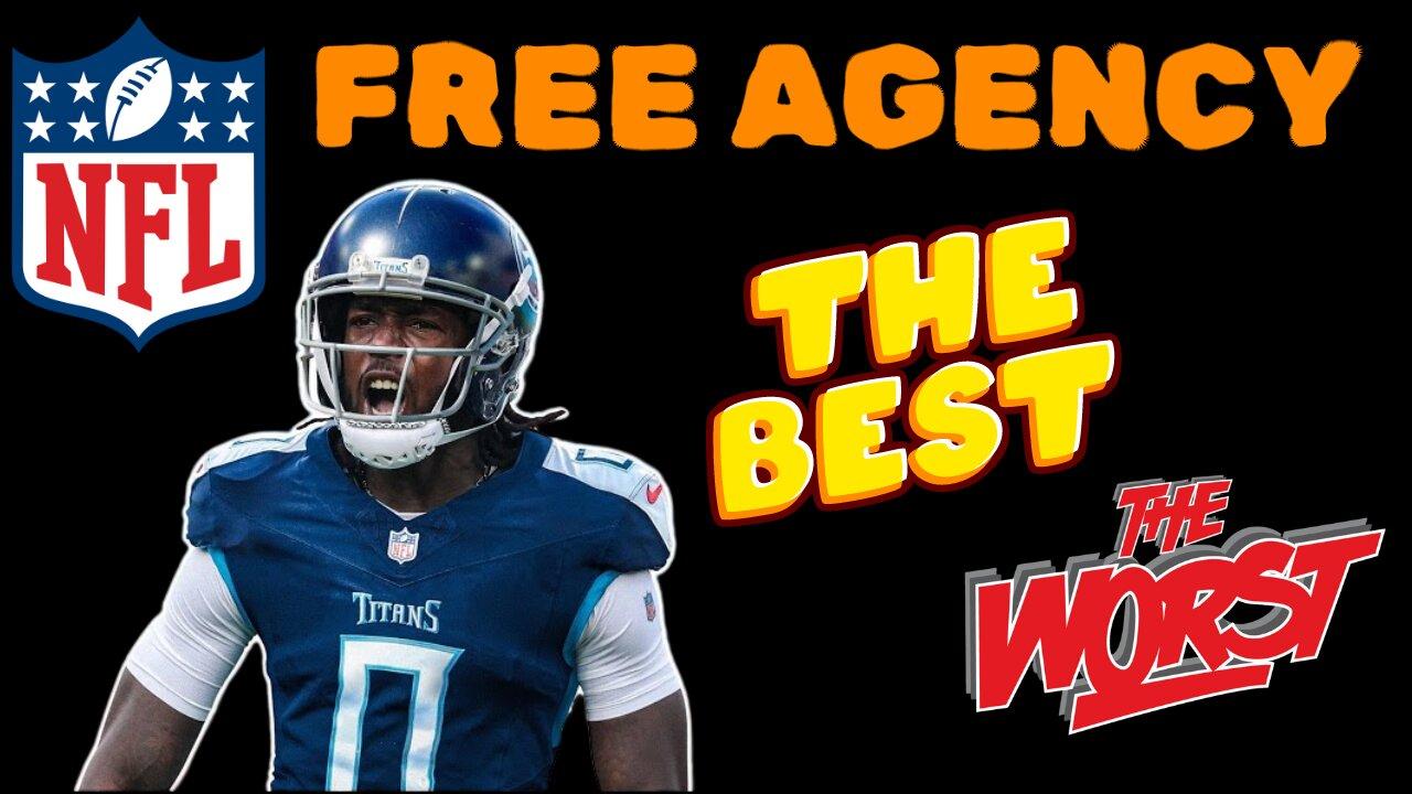 NFL Free Agency, Best Moves? Worst Moves?