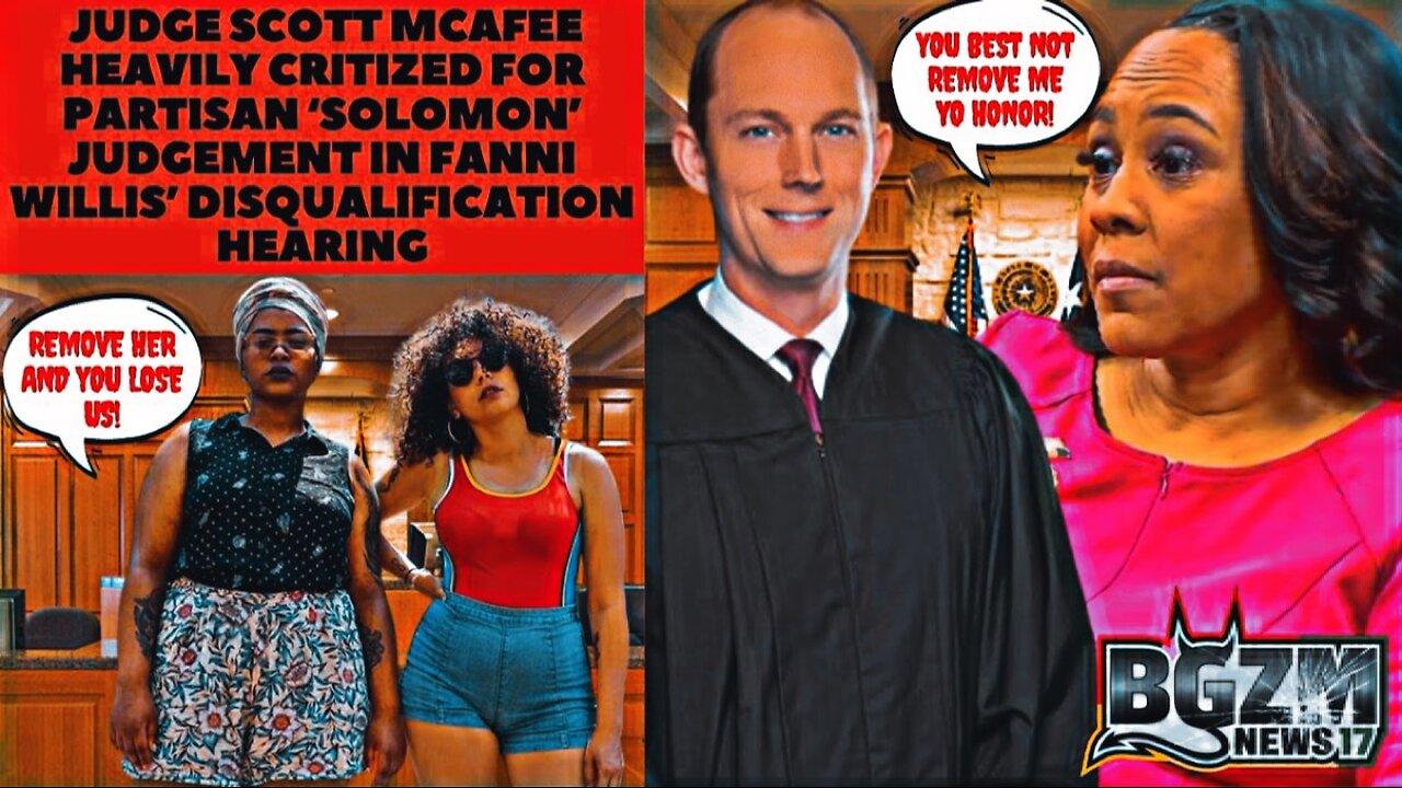Judge Scott McAfee Critized for Partisan Judgement In Fanni Willis’ Disqualification Hearing