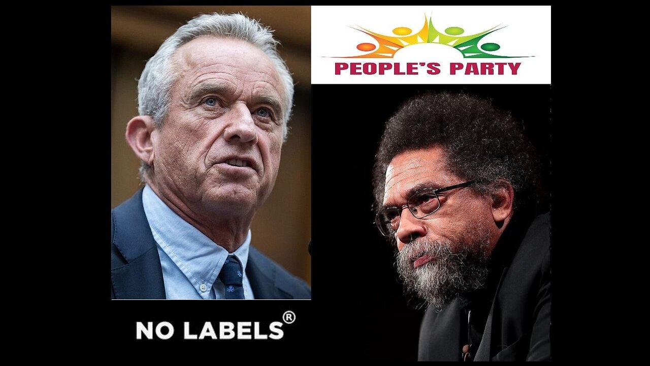 March 16, 2024: Updates on RFK, Cornel West, No Labels, &---the People's Party?