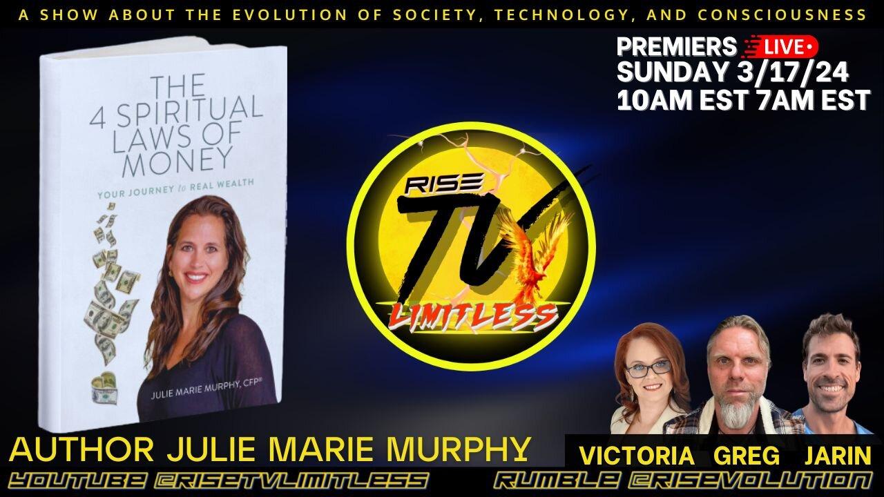 RISE TV 3/17/24 THE 4 SPIRITUAL LAWS OF MONEY W/ AUTHOR JULIE MARIE MURPHY