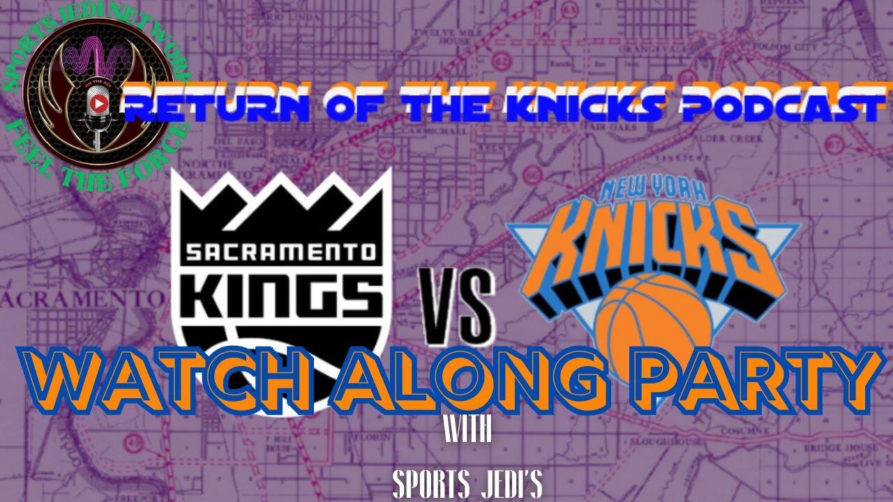 🏀Knicks Vs. Kings Live Watch Party & Interactive Chat! Join Us For The Fun! |Baloncesto de la NBA