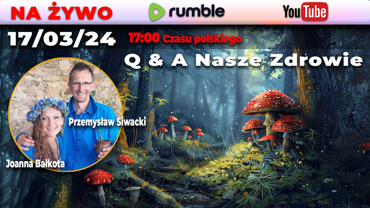 Live 17/03/24 | Joanna Bałkota, Przemysław Siwacki | Q & A Na Temat Zdrowia