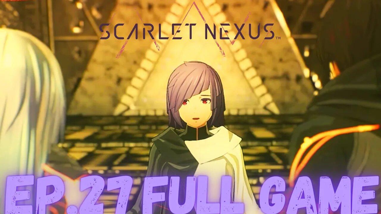 SCARLET NEXUS Gameplay Walkthrough EP.27- Mother (Yuito Story) FULL GAME