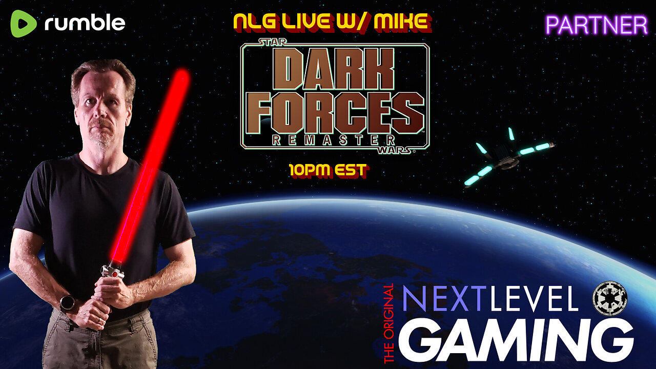 NLG Live w/Mike:   Dark Forces Remaster.   The Empire Strikes Out
