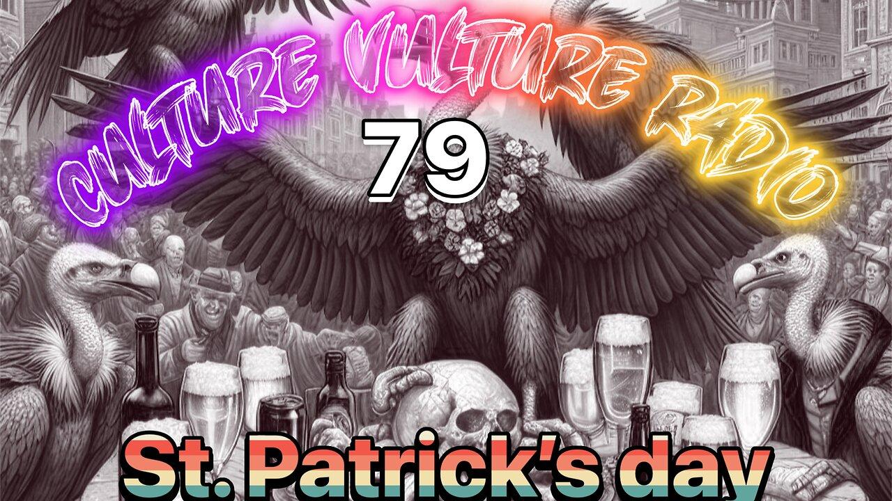 Culture Vulture Radio 79: St Patricks Day