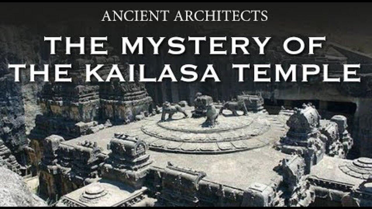 The Mystery of the Kailasa Temple of India | Ancient Architects