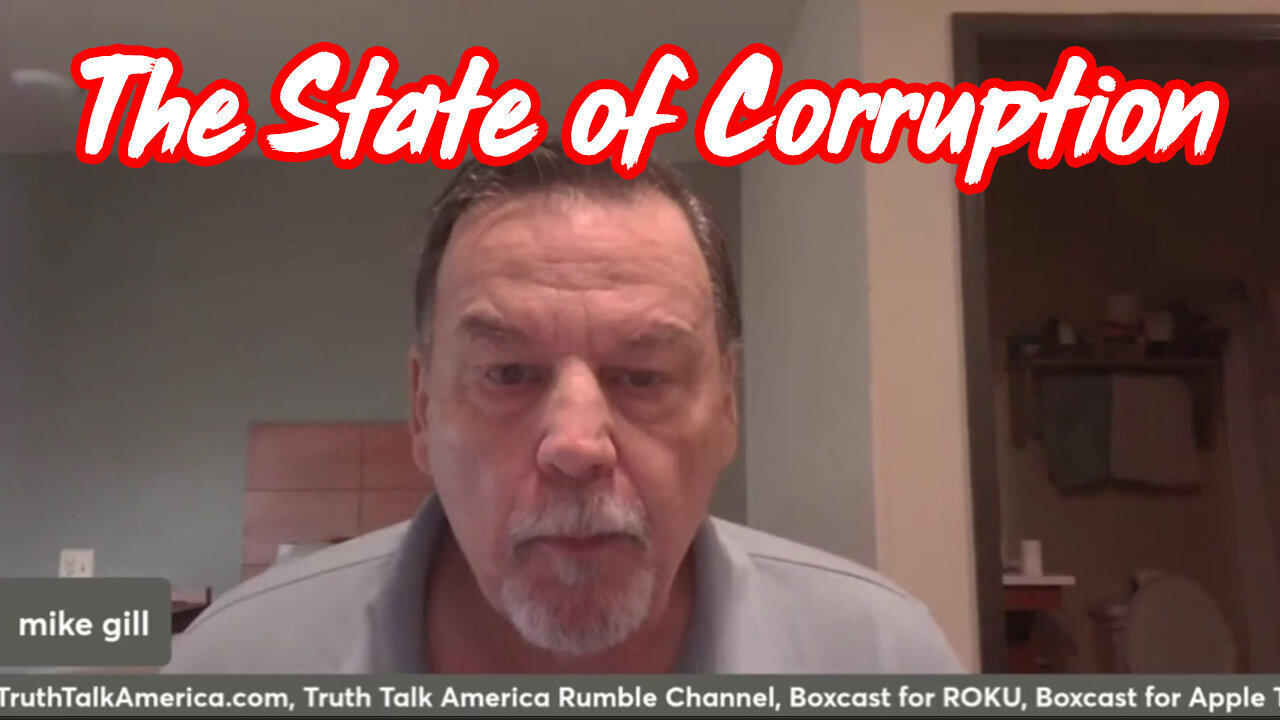 Mike Gill Breaking: The State of Corruption & Pandora's Box