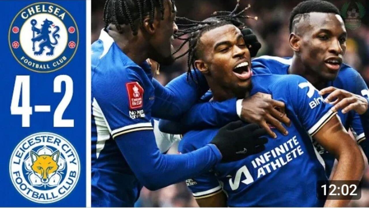 Chelsea vs Leicester City  4-2  Highlights  FA CUP 2024