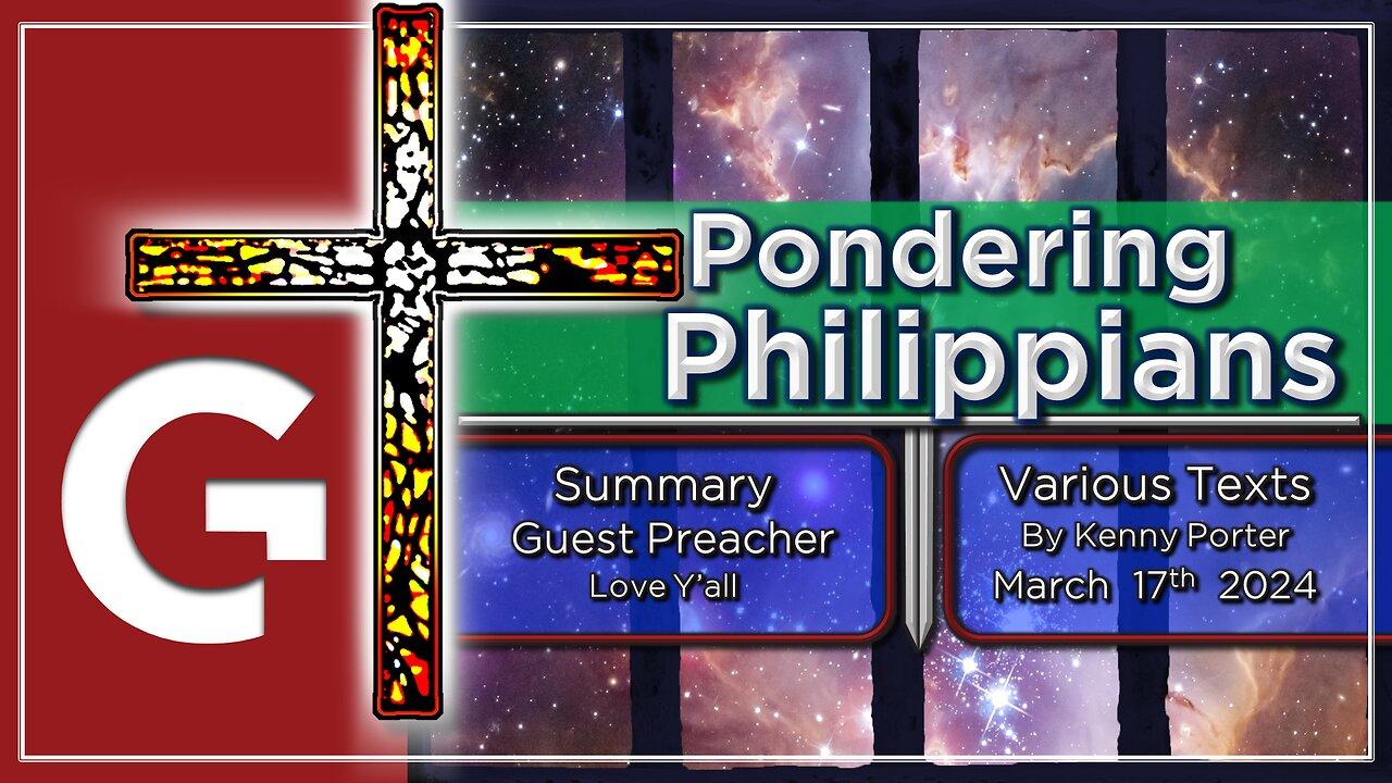 GCC AZ 11AM - 03102024 - Service "Pondering Philippians". ( by Kenny Porter )