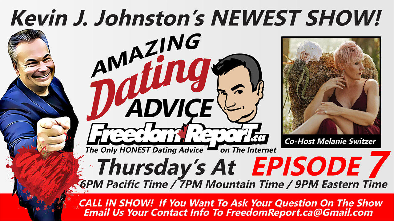 Dating Advice EPISODE 7 - with Kevin J Johnston and Melanie Switzer!