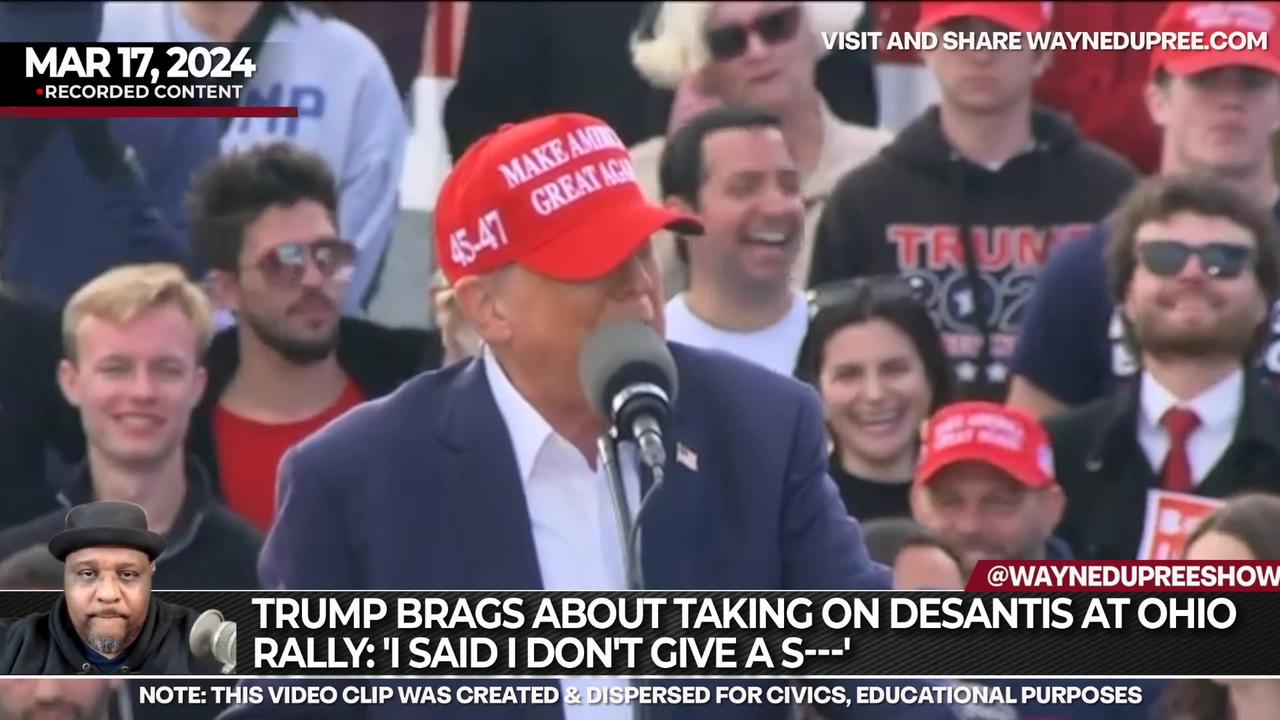 Trump Brags About Taking on DeSantis at Ohio Rally: 'I Said I Don't Give A S---'