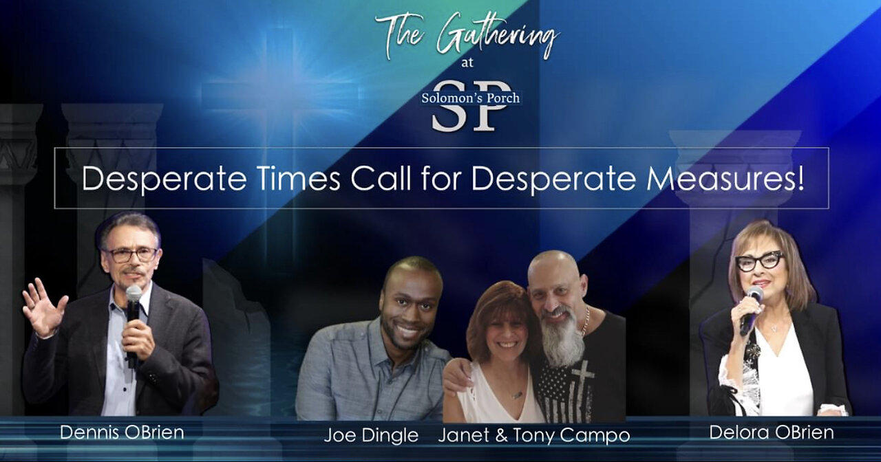 Desperate Times Call for Desperate Measures: Special Guests Joe Dingle, Tony and Janet Campo.