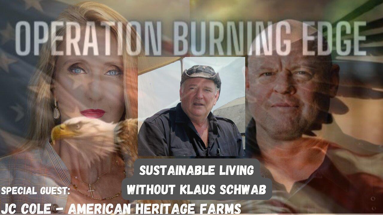 MARCH 18, 2024 OPERATION BURNING EDGE: SUSTAINABLE LIVING WITH JC COLE