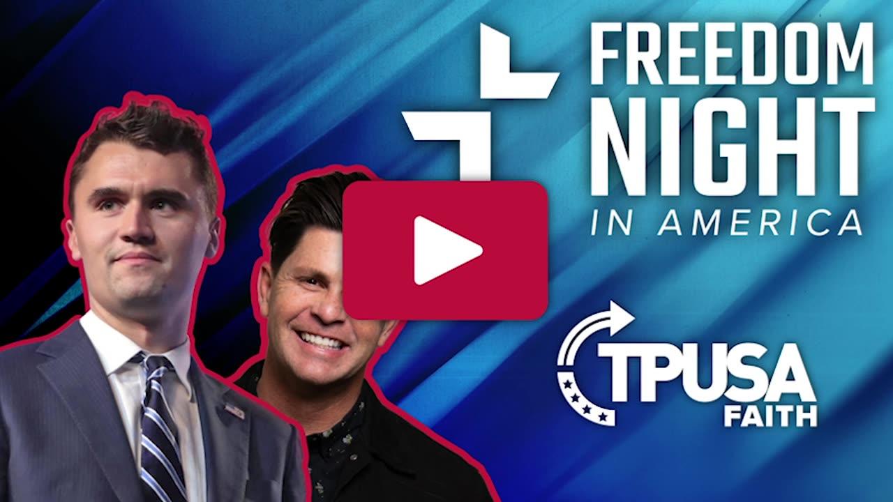 TPUSA Faith presents Freedom Night in America with Charlie Kirk LIVE from Calvary South