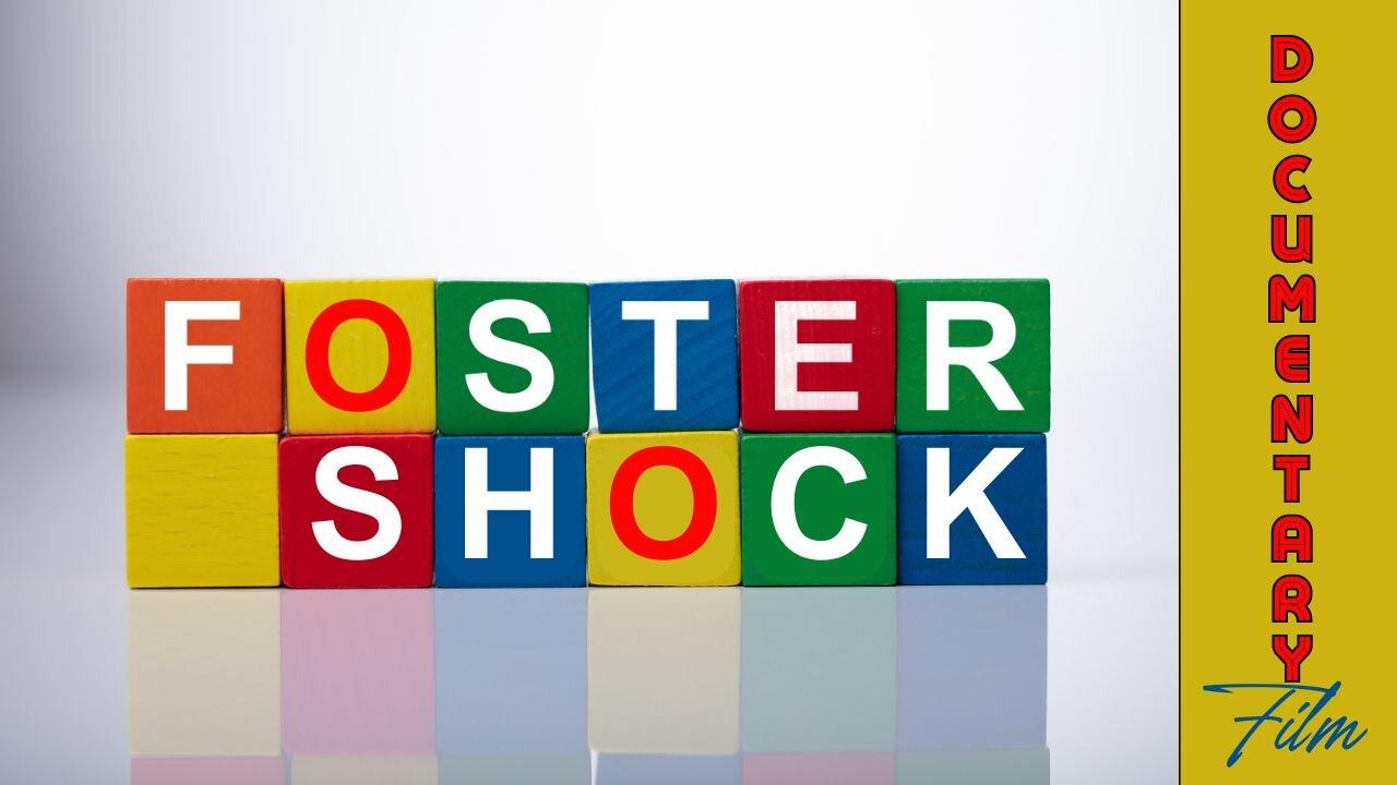 (Sun, Mar 17 @ 9:30p CST/10:30p EST) Documentary: Foster Shock