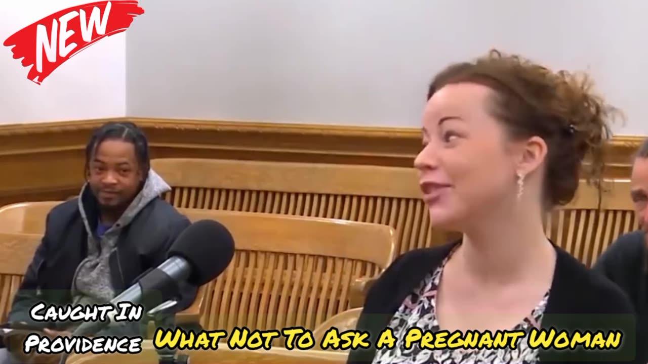 What Not To Ask A Pregnant Woman | Caught In Providence