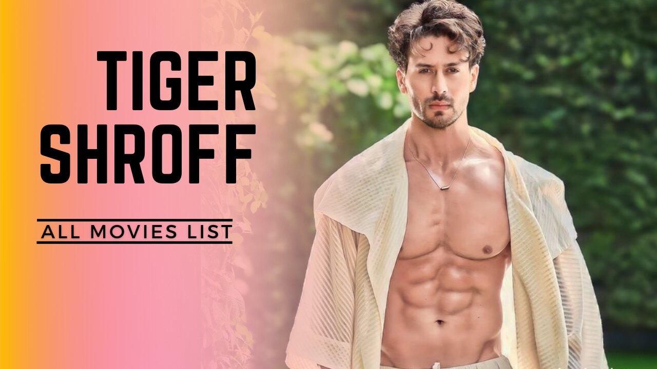 Tiger Shroff All Movies List | Tiger Shroff Hits And Flops | The Rating Point