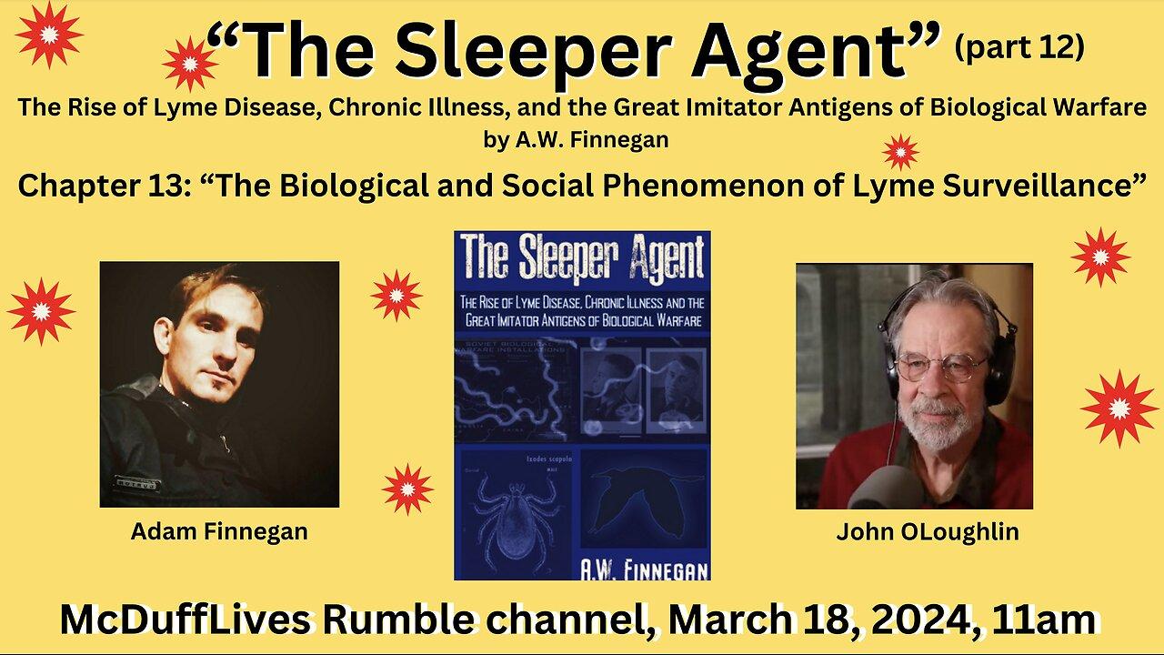 "The Sleeper Agent," part 12, by AW Finnegan.  March 18, 2024